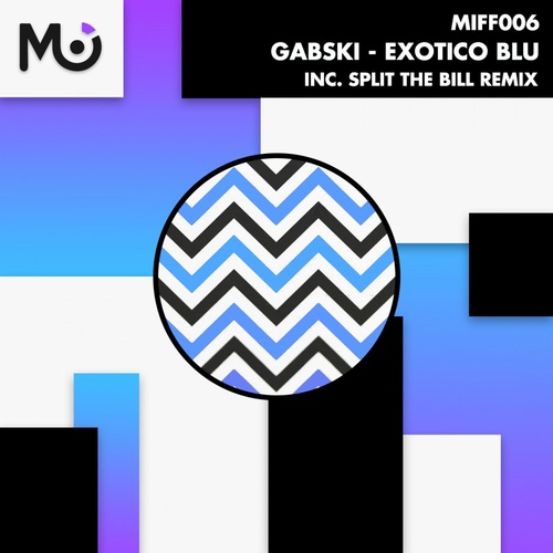 Gabski - Exotico Blu [MIFF006]